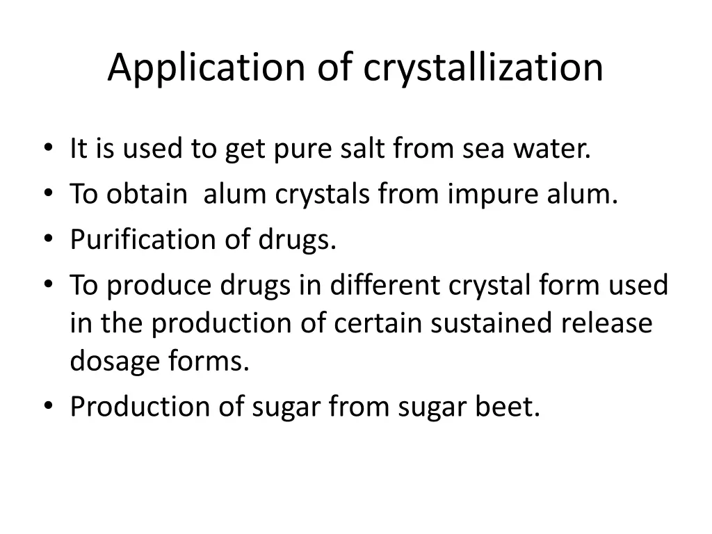 application of crystallization