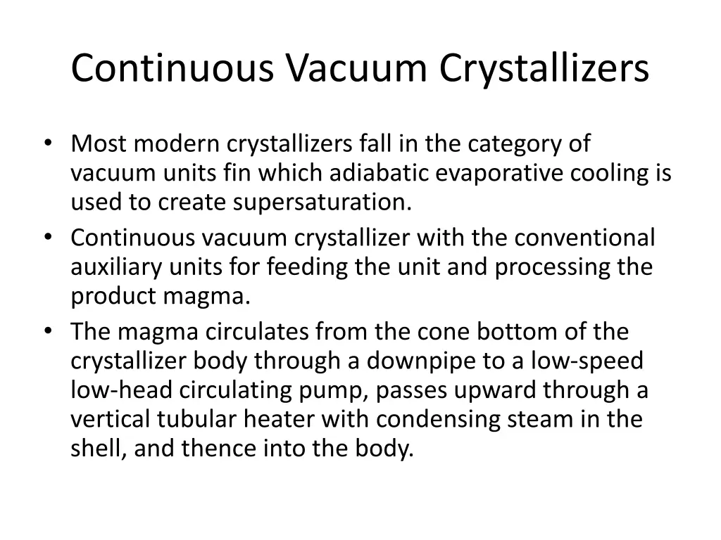 continuous vacuum crystallizers