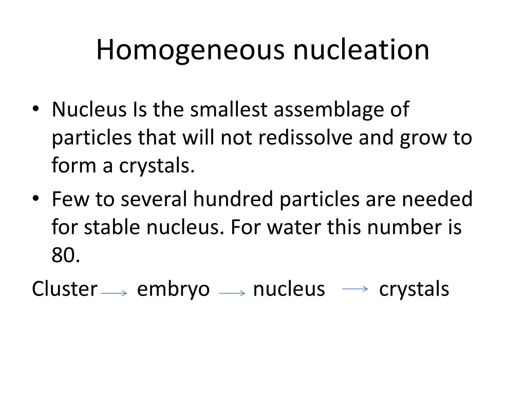 homogeneous nucleation 2