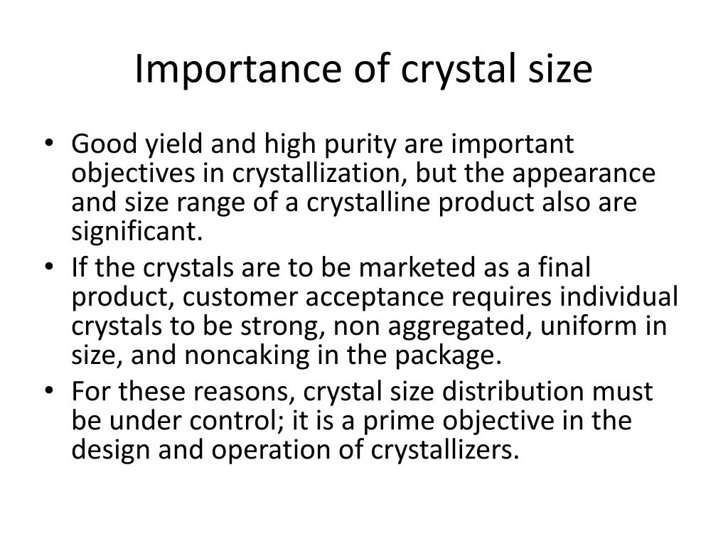 importance of crystal size