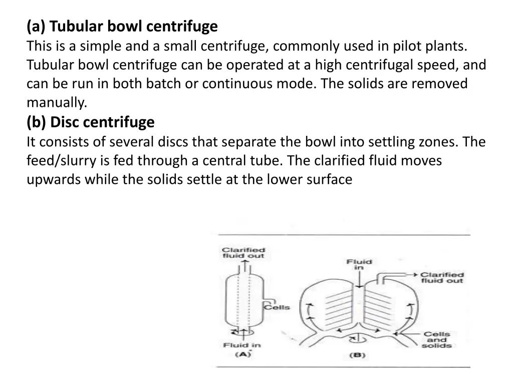 a tubular bowl centrifuge this is a simple