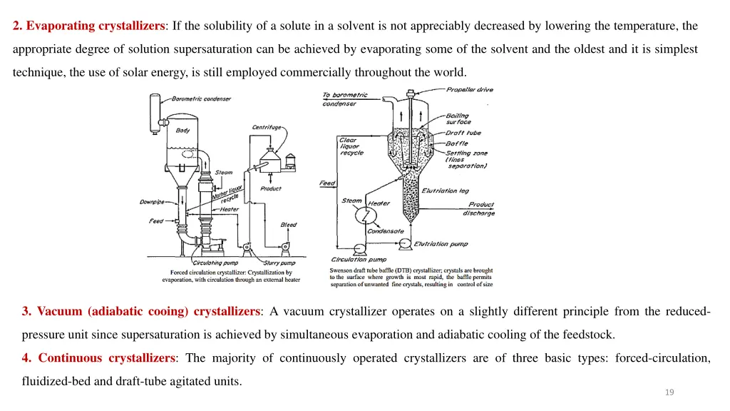 2 evaporating crystallizers if the solubility