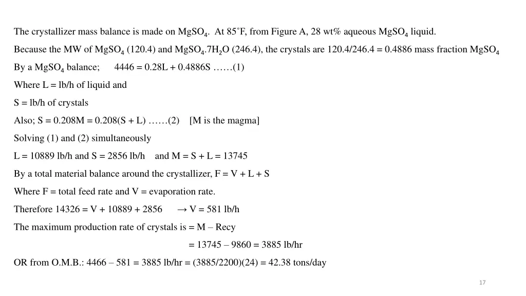 the crystallizer mass balance is made on mgso