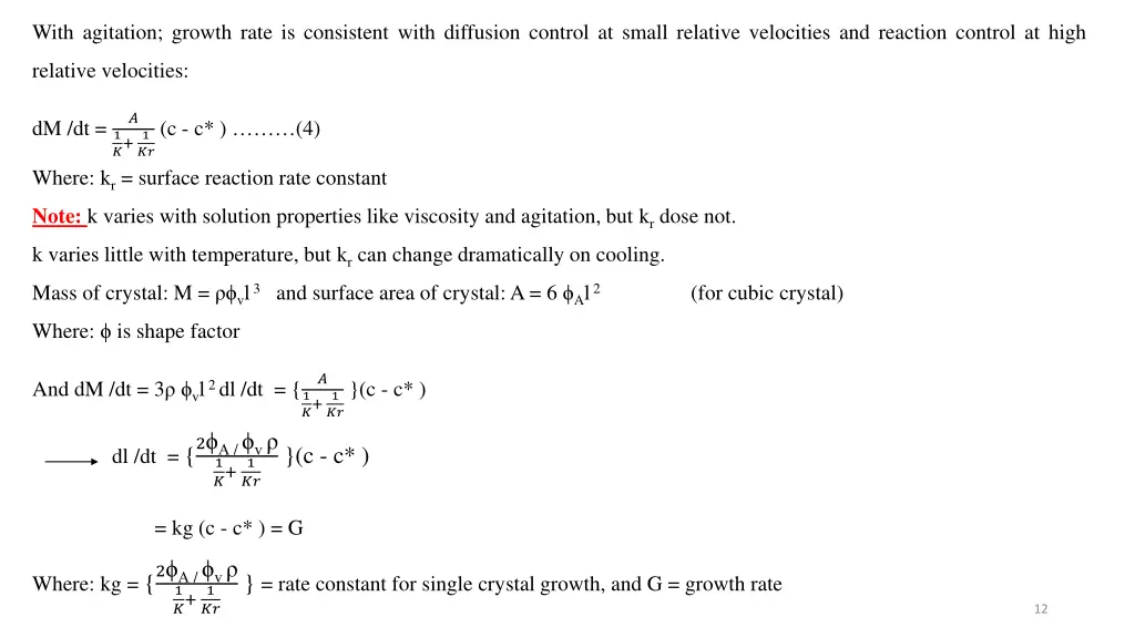 with agitation growth rate is consistent with