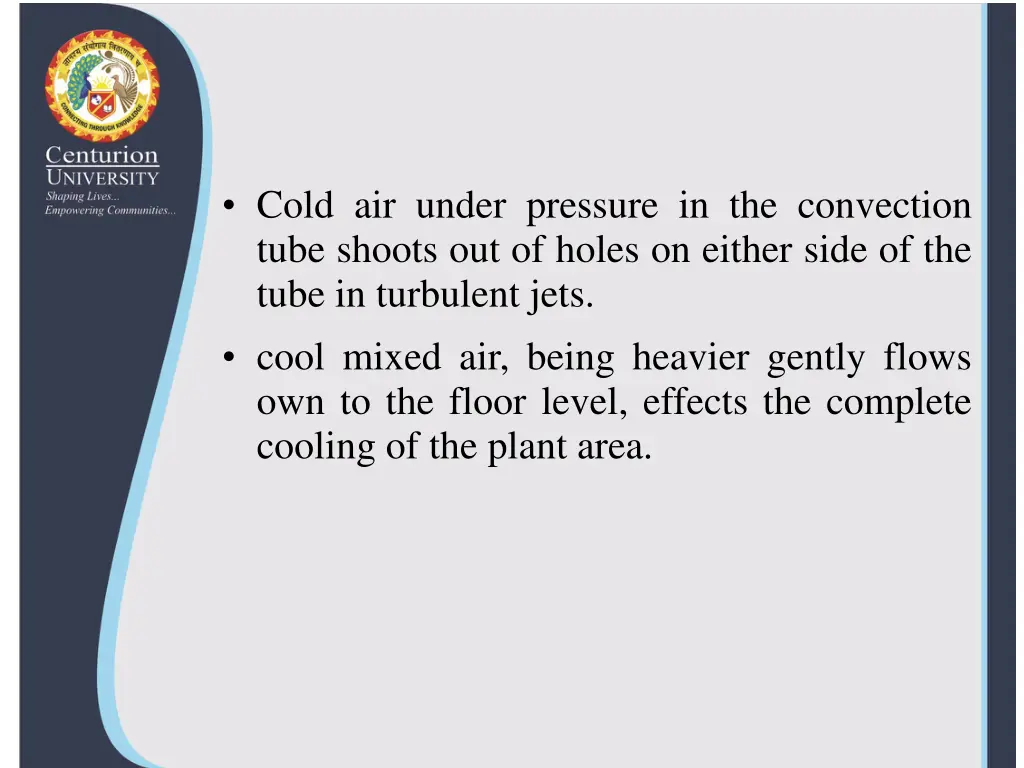 cold air under pressure in the convection tube