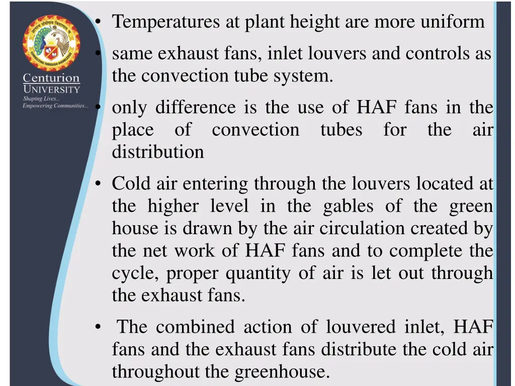 temperatures at plant height are more uniform