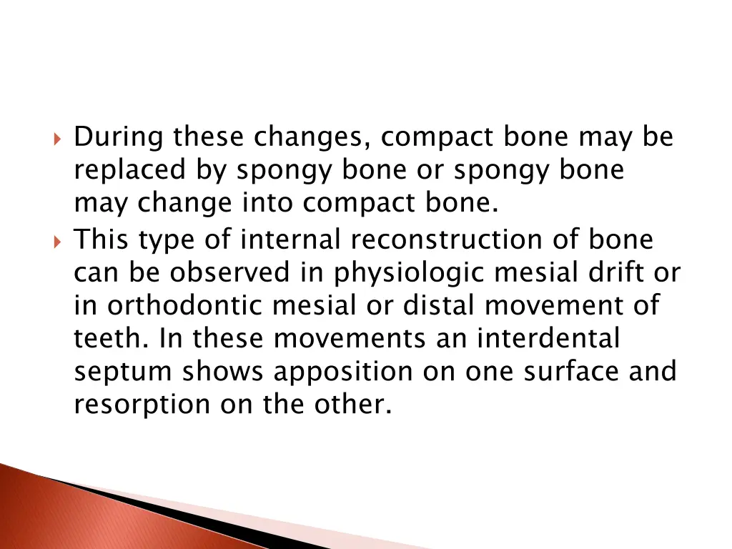 during these changes compact bone may be replaced