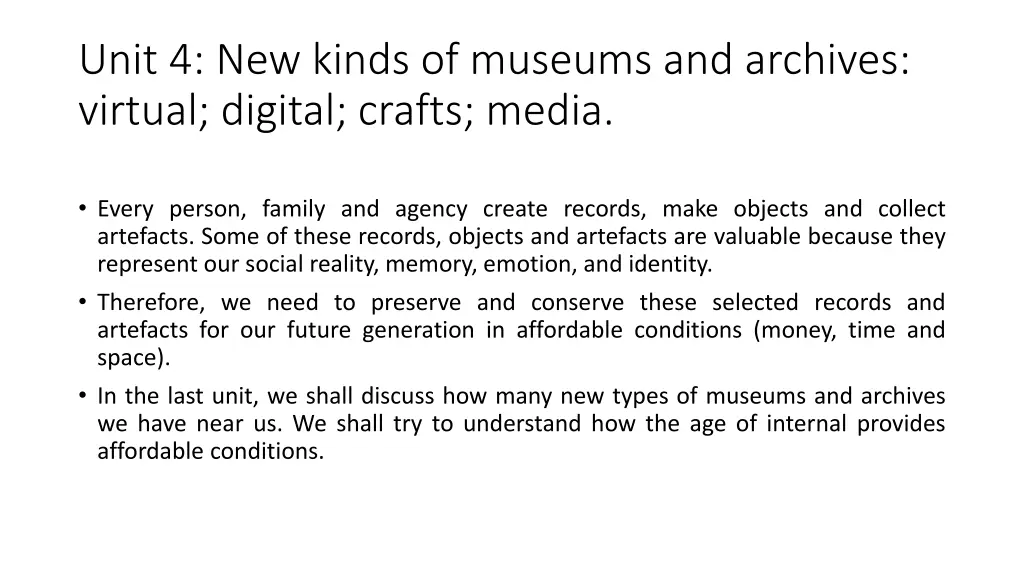 unit 4 new kinds of museums and archives virtual