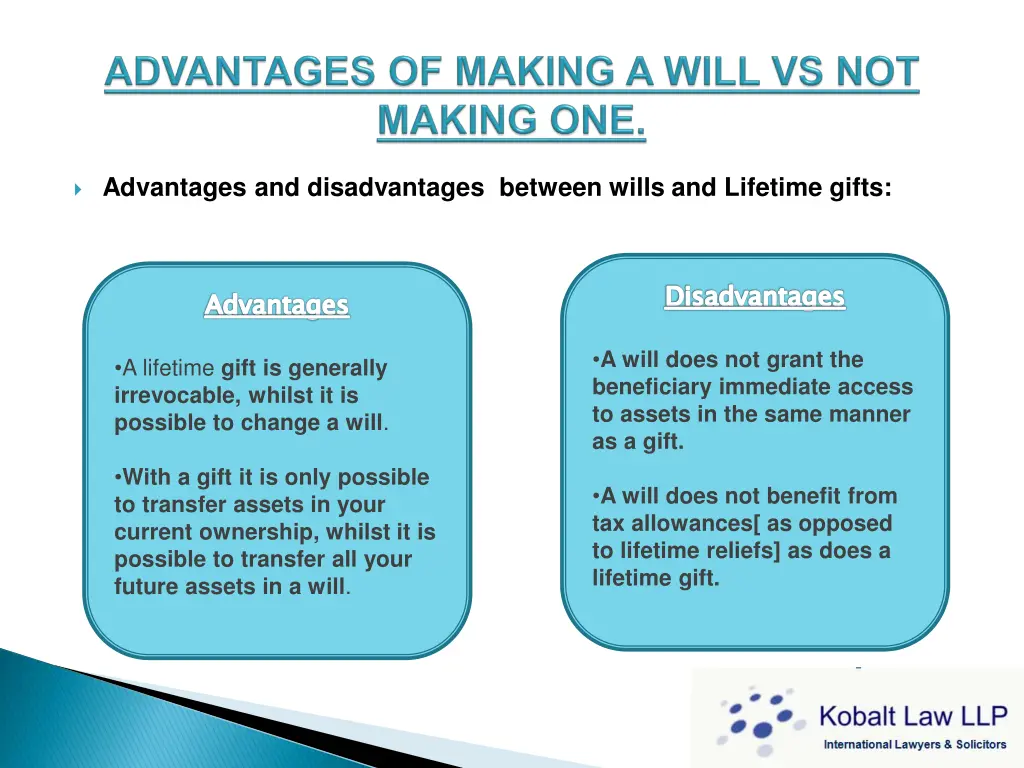 advantages and disadvantages between wills