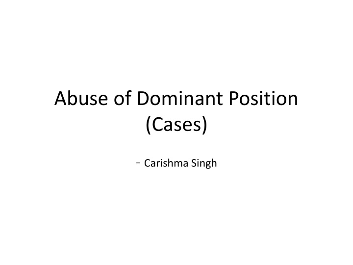 abuse of dominant position cases