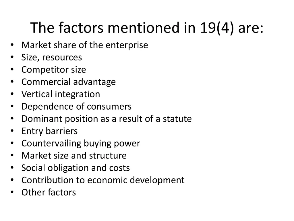 the factors mentioned in 19 4 are market share