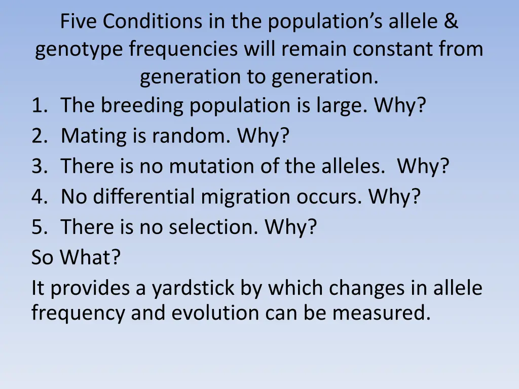 five conditions in the population s allele