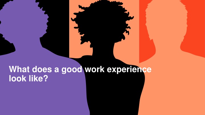 what does a good work experience look like