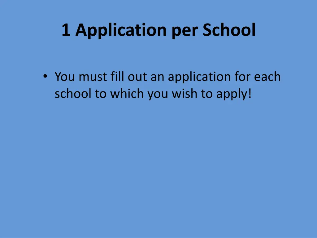 1 application per school