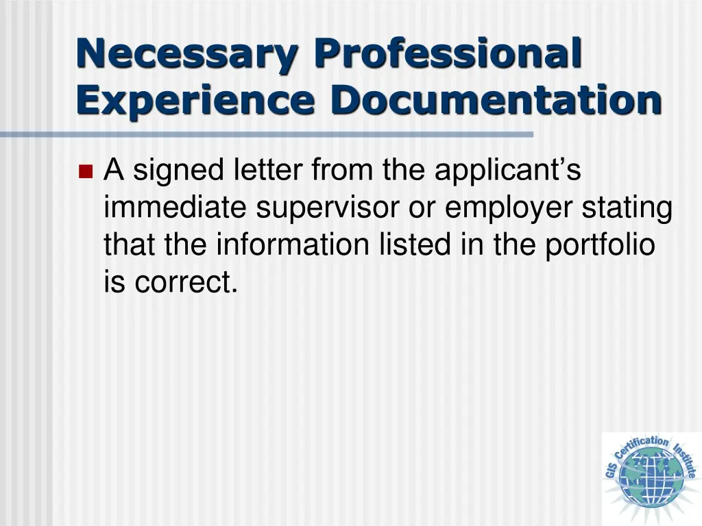 necessary professional experience documentation