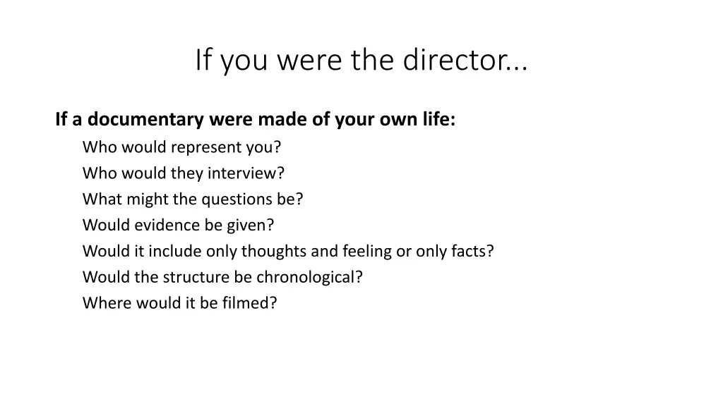 if you were the director