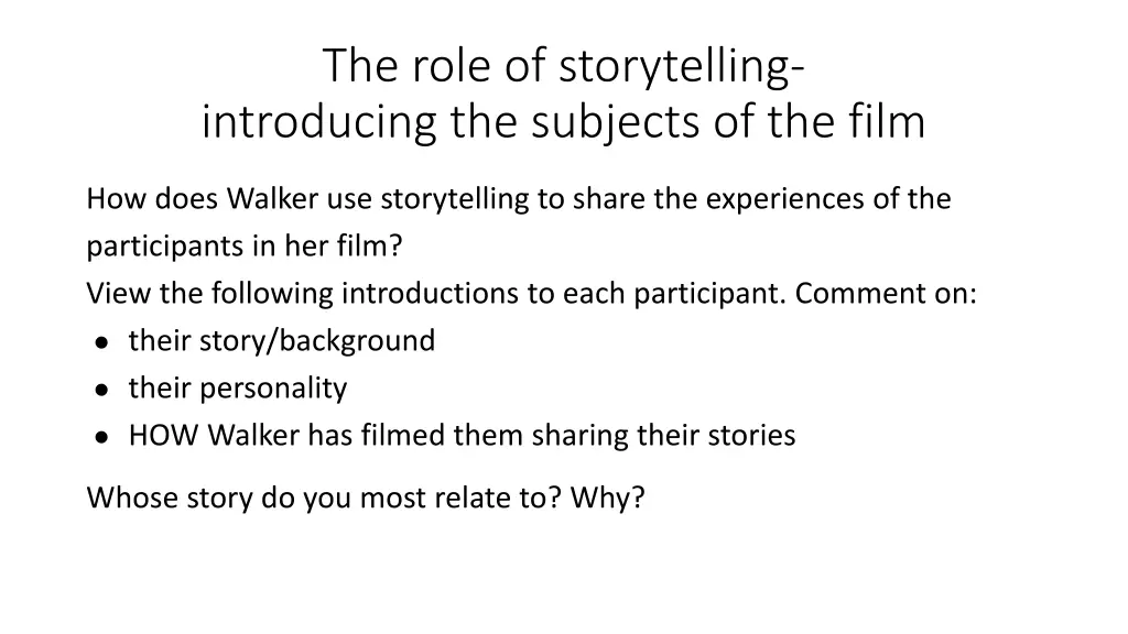 the role of storytelling introducing the subjects