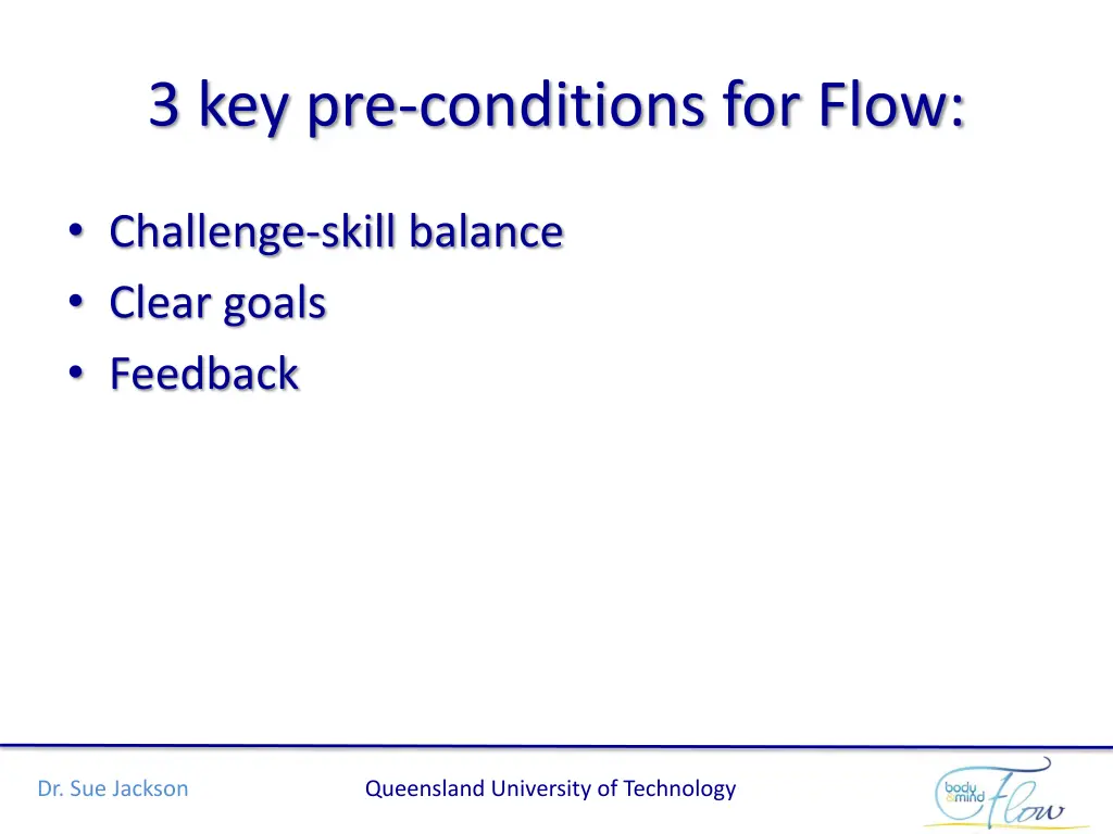 3 key pre conditions for flow