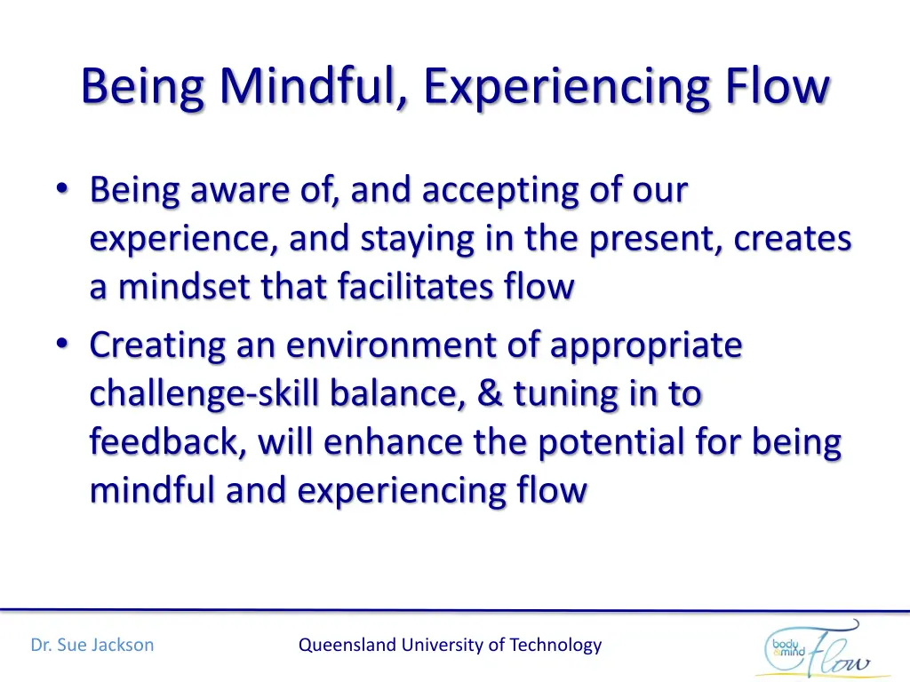 being mindful experiencing flow