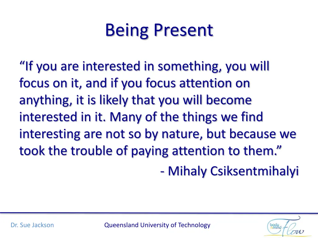 being present