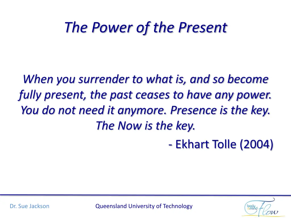 the power of the present