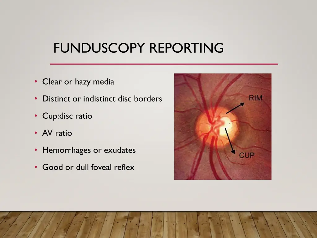 funduscopy reporting