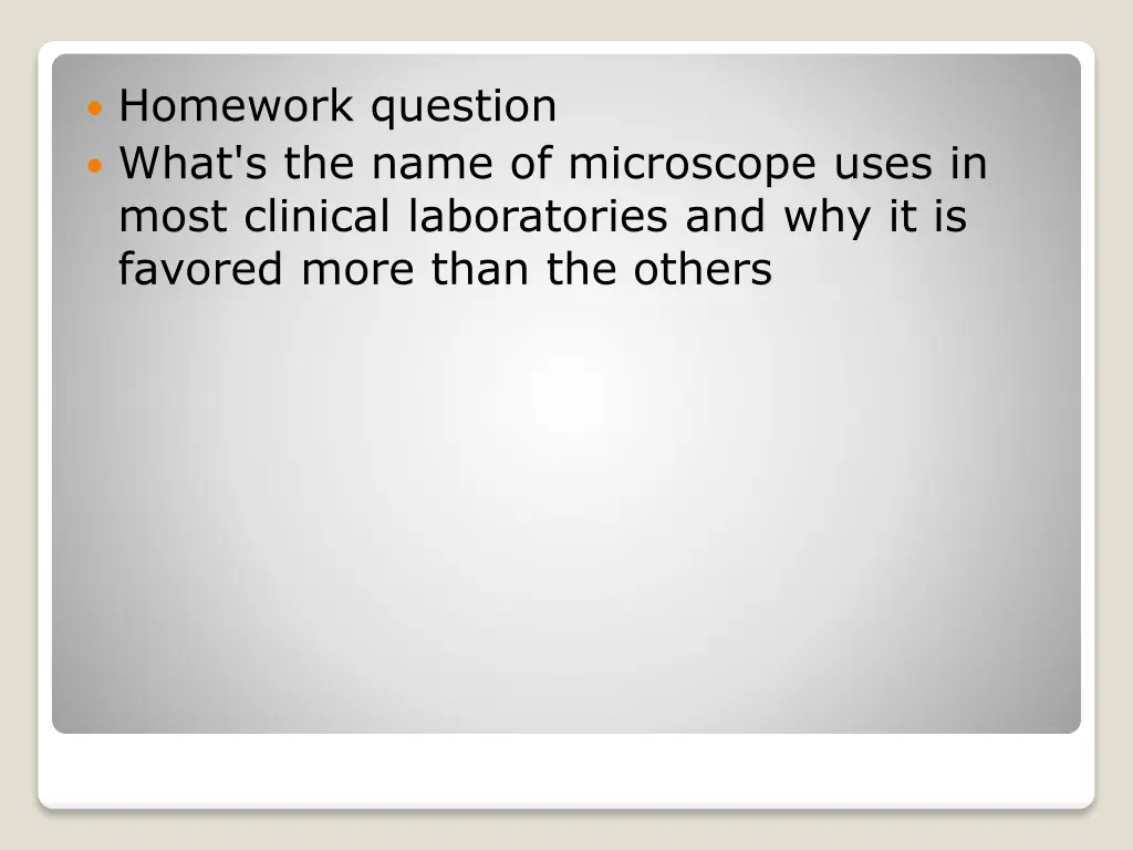 homework question what s the name of microscope