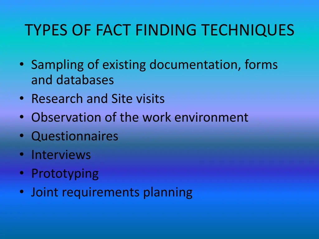 types of fact finding techniques