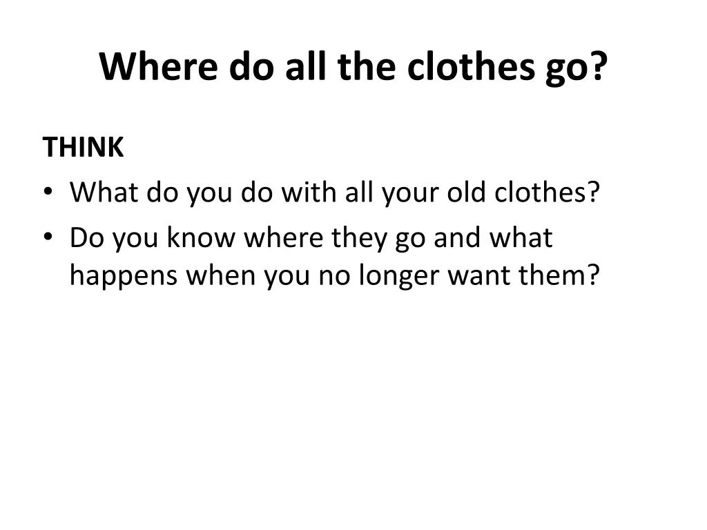 where do all the clothes go