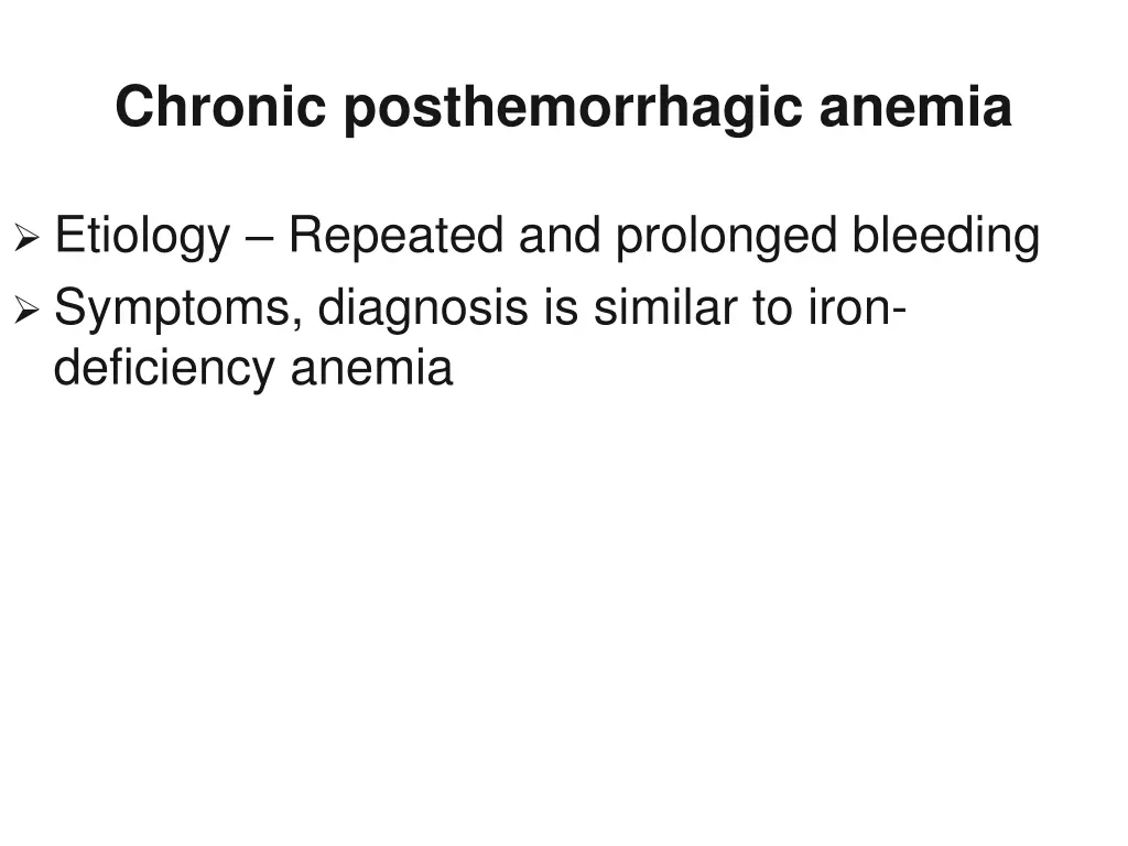 chronic posthemorrhagic anemia