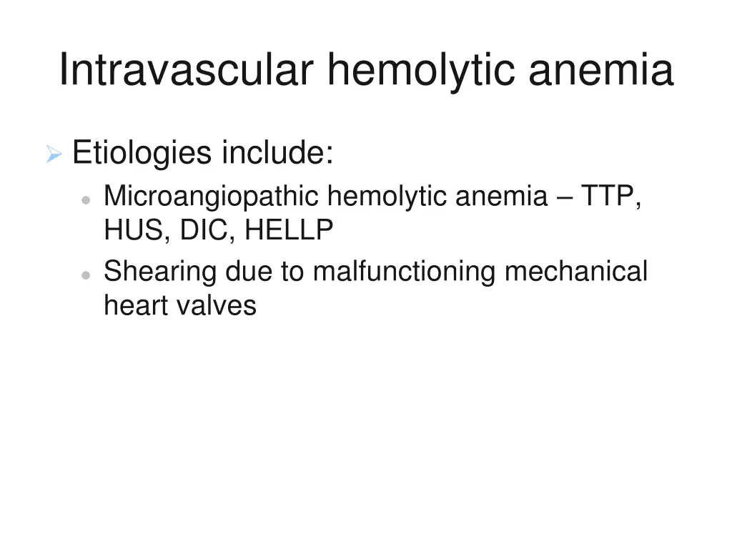 intravascular hemolytic anemia