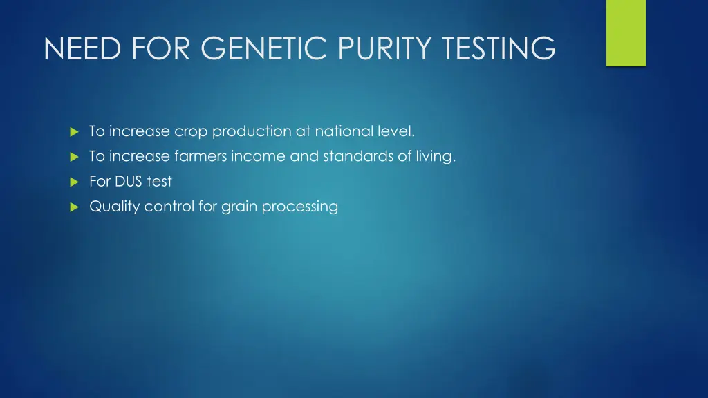 need for genetic purity testing