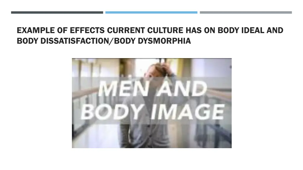 example of effects current culture has on body