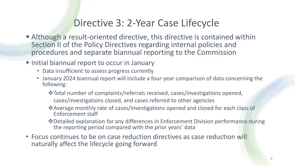 directive 3 2 year case lifecycle although