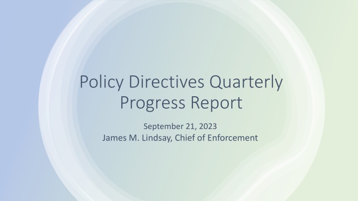 policy directives quarterly progress report