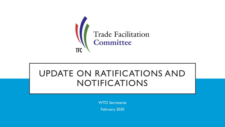 update on ratifications and notifications