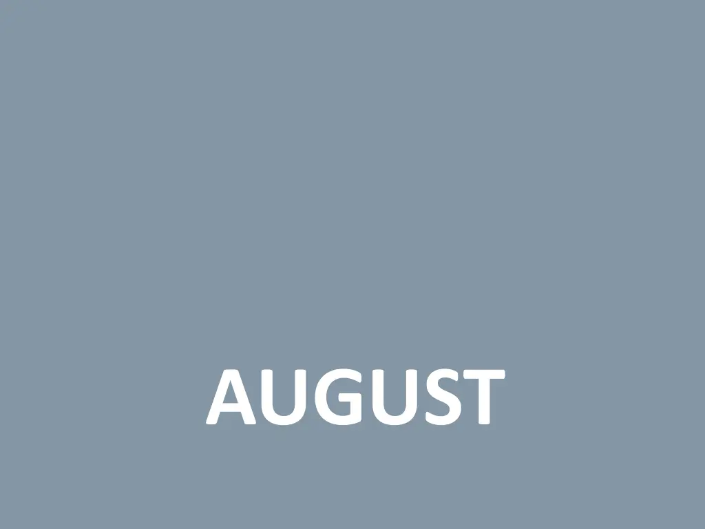 august