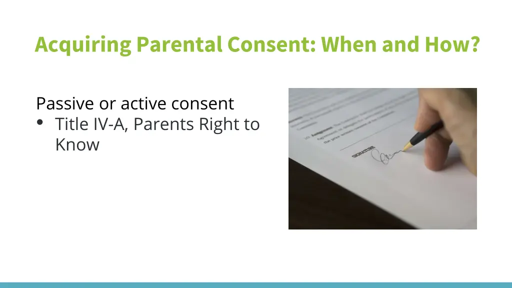 acquiring parental consent when and how