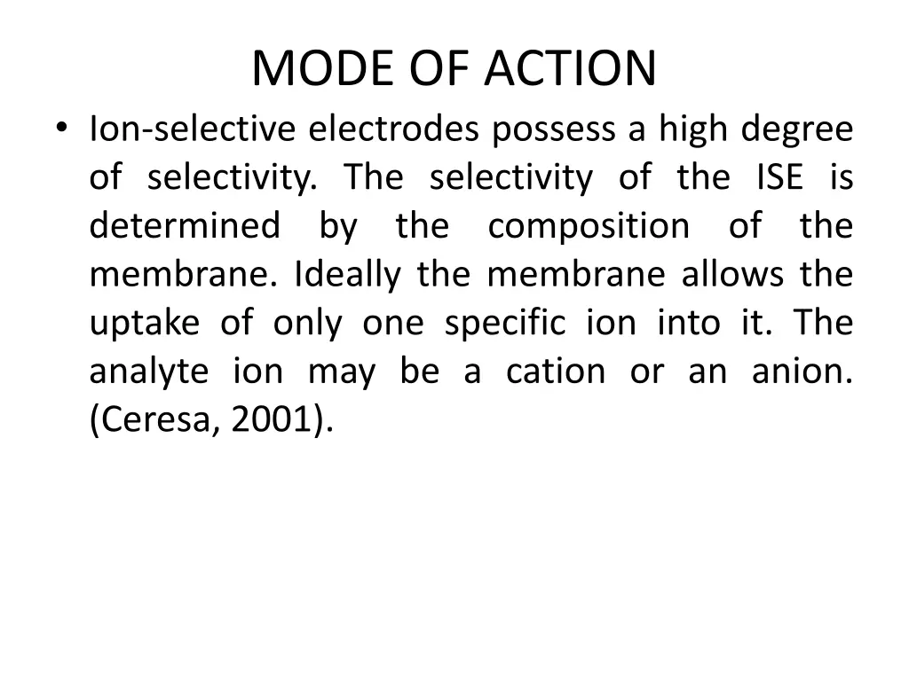 mode of action ion selective electrodes possess