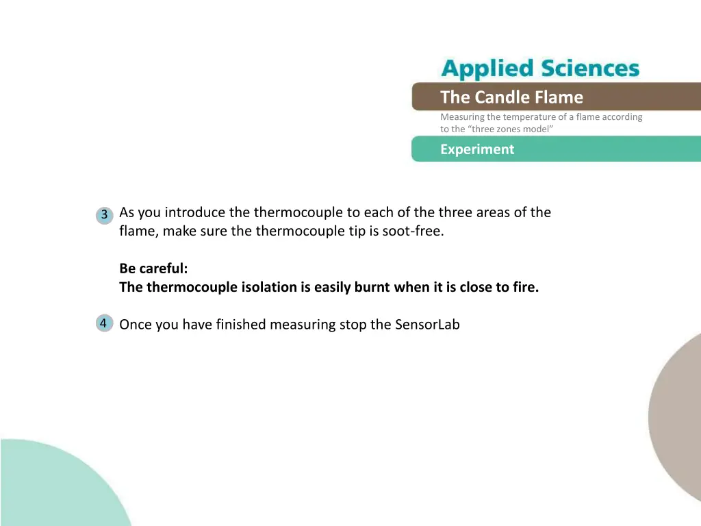 the candle flame measuring the temperature 12