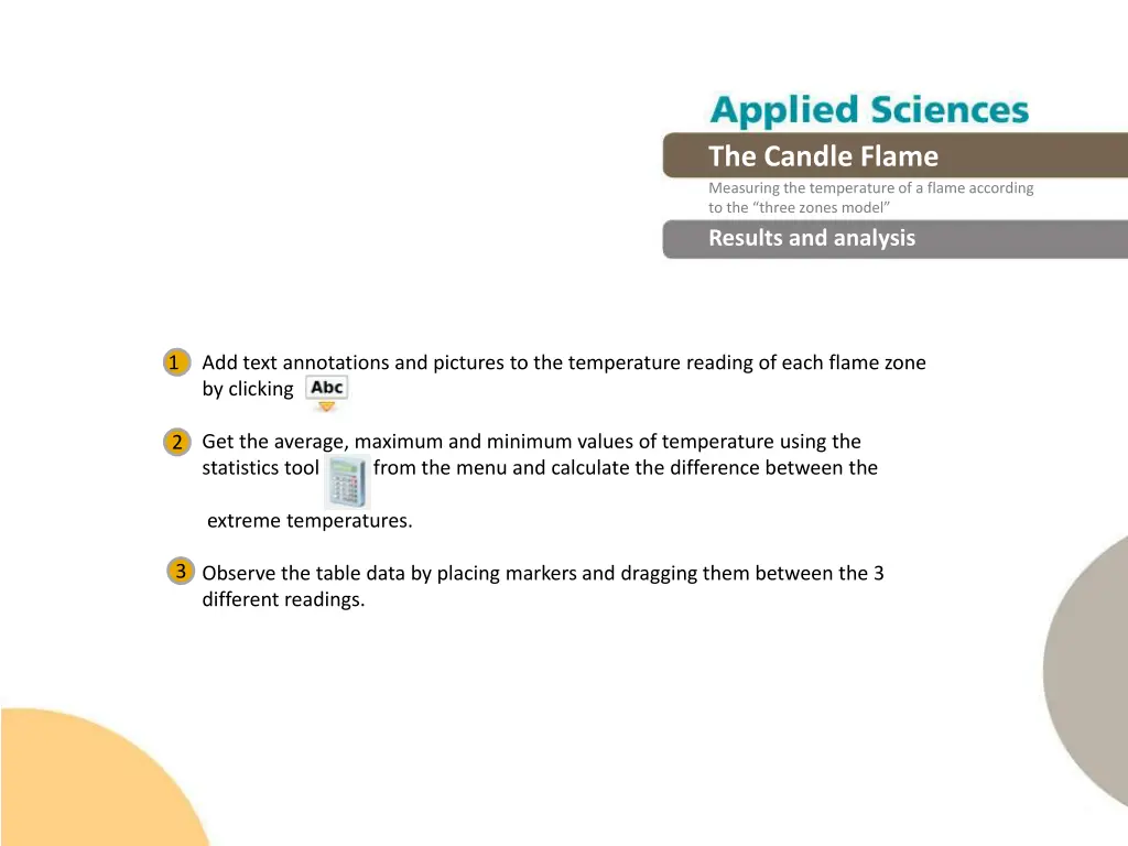 the candle flame measuring the temperature 13