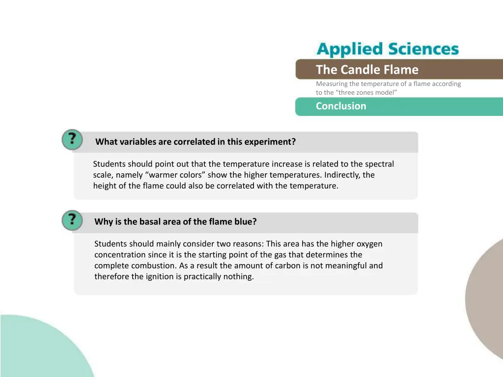 the candle flame measuring the temperature 16