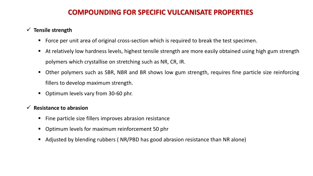 compounding for specific vulcanisate properties