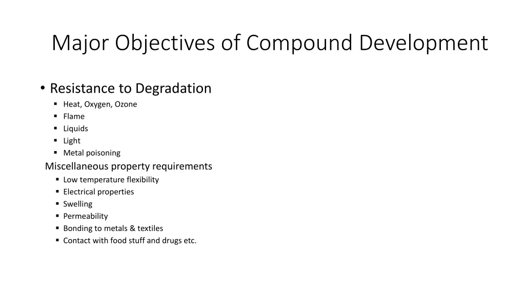 major objectives of compound development