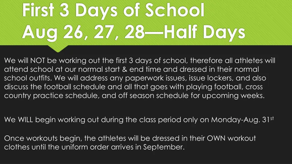 first 3 days of school aug 26 27 28 half days