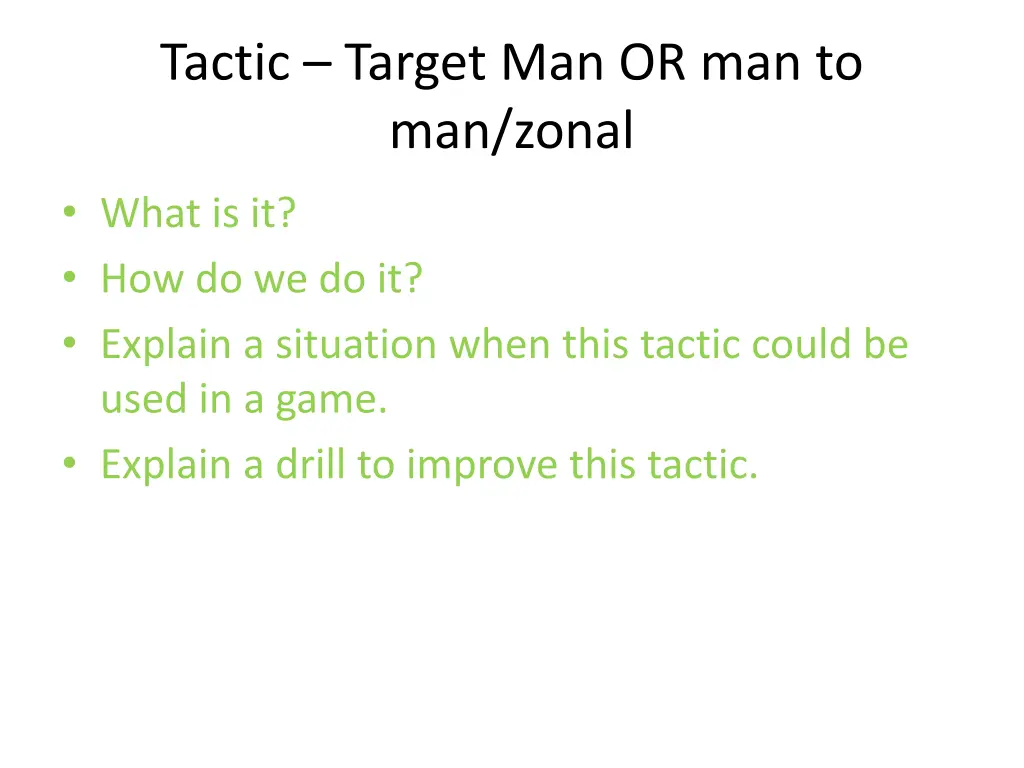 tactic target man or man to man zonal