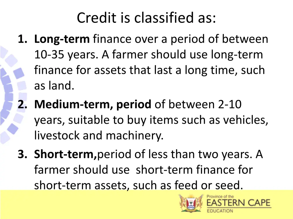 credit is classified as 1 long term finance over