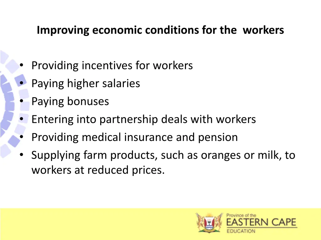 improving economic conditions for the workers