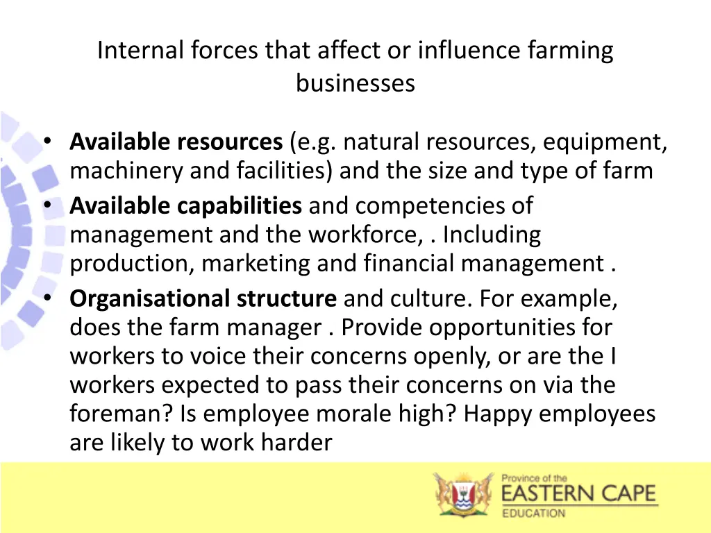 internal forces that affect or influence farming