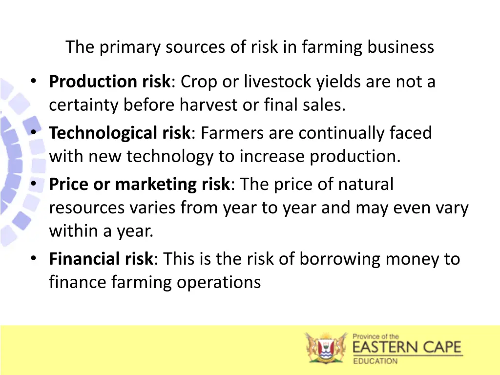 the primary sources of risk in farming business